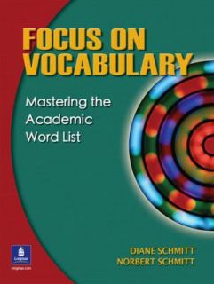 Focus on Vocabulary Mastering the Academic Word List by Norbert 