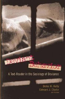   Deviance by Delos H. Kelly and Edward J. Clarke 2002, Paperback