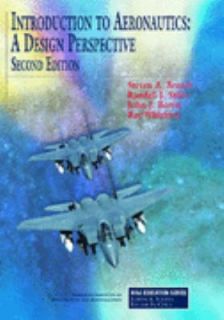 Introduction to Aeronautics A Design Perspective by Steven A. Brandt 