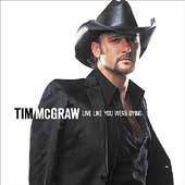 Live Like You Were Dying by Tim McGraw (CD, Aug 2004, Curb)