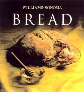 Bread by Chuck Williams and Beth Hensperger 2002, Hardcover