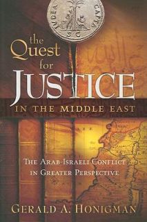 The Quest for Justice in the Middle East The Arab Israeli Conflict in 