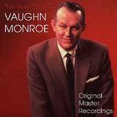 The Very Best of Vaughn Monroe by Vaughn Monroe CD, Oct 1998, Taragon 