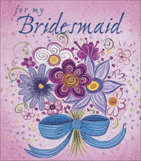 For My Bridesmaid by Ariel Books and Ari