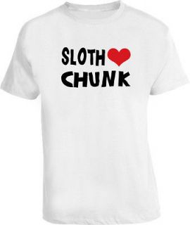 Sloth Love Chunk Funny Goonies T Shirt