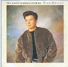 Rick Astley She Wants To Dance With Me 7 45 NM UK RCA