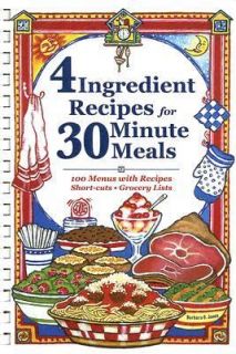   Recipes for 30 Minute Meals by Barbara C. Jones 2005, Hardcover