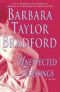 Unexpected Blessings by Barbara Taylor Bradford 2005, Hardcover