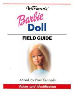 Warmans Barbie Doll Field Guide Values and Identific
