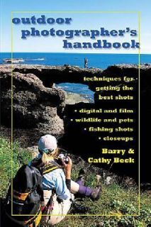 Outdoor Photographers Handbook by Barry Beck, Cathy Beck