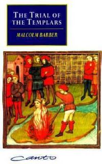 The Trial of the Templars by Malcolm C. Barber 1993, Paperback
