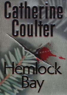 Hemlock Bay 6 by Catherine Coulter 2001, Hardcover