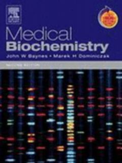 Medical Biochemistry by Marek H. Dominiczak and John Baynes 2004 