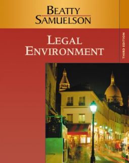 Legal Environment by Jeffrey F. Beatty and Susan S. Samuelson 2007 