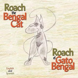 Roach the Bengal Cat Roach el Gato Bengal by Debra Hobgood 2008 