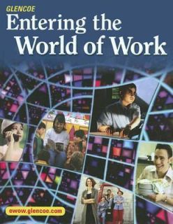 Entering the World of Work by Ben S. Vineyard, Glencoe McGraw Hill 