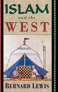 Islam and the West by Bernard Lewis 1993, Hardcover