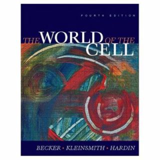 The World of the Cell by Wayne M. Becker 1999, Hardcover