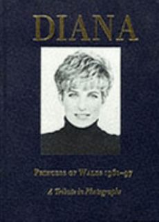 Dianas Life in Photos A Tribute Hardcover
