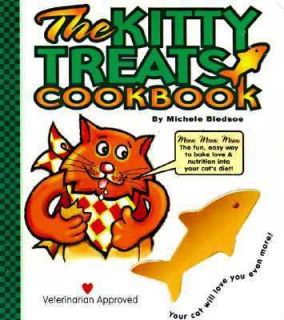 The Kitty Treats Cookbook by Michele Bledsoe 1998, Board Book