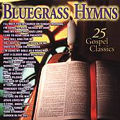 Bluegrass Hymns 25 Gospel Classics CD, Apr 2005, Rural Rhythm
