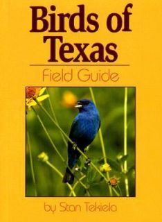 Birds of Texas Field Guide by Stan Tekiela 2004, Paperback