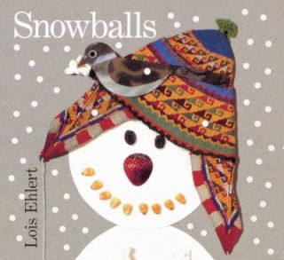 Snowballs by Lois Ehlert 2001, Board Book