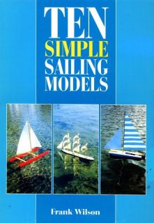 Ten Simple Sailing Model Boat Plan Wooden Sailboat