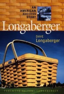   Story by Dave Longaberger and Robert L. Shook 2001, Hardcover