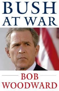  War Inside the Bush White House by Bob Woodward 2002, Hardcover