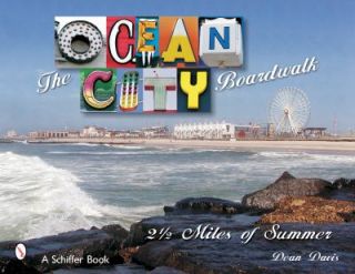 Ocean City Boardwalk Two and a Half Miles of Summer by Dean Davis 2006 