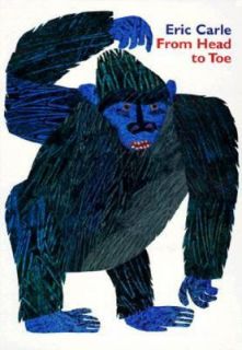 From Head to Toe by Eric Carle 1999, Board Book