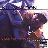 Blood Ina Me Eyes Vengance PA by Kulcha Don CD, Apr 2001, Lightyear 