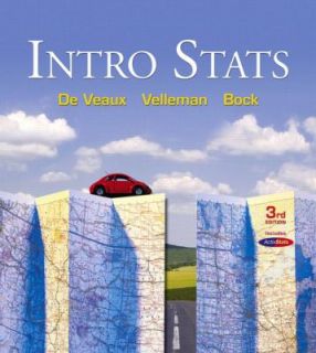 Intro Stats by David E. Bock, Paul F. Velleman and Richard D. de Veaux 