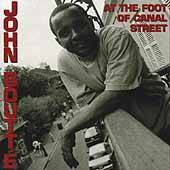 At the Foot of Canal Street by John Boutte CD, Feb 2011, Valley 