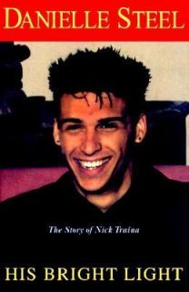 His Bright Light The Story of Nick Traina by Danielle Steel 1998 