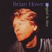 Tangled in Blue by Brian Howe CD, Apr 1997, Touchwood Distribution 
