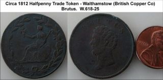   Circa 1812 Copper Half Penny Token   Walthamstow (Brutus)   W.618 25