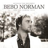   The Coming True by Bebo Norman CD, Sep 2006, Brentwood Records