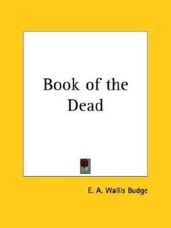   Book of the Dead by E. A. Wallis Budge 2003, Paperback, Reprint