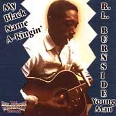 My Black Name A Ringin by R.L. Burnside CD, Oct 1999, Genes Records 