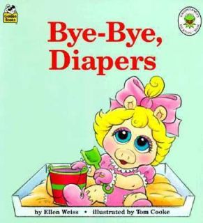Bye Bye, Diapers by Ellen Weiss 1991, Board Book