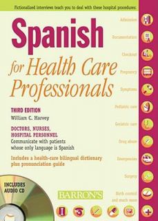 Spanish for Healthcare Professionals by William C. Harvey 2008, Mixed 