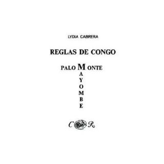 NEW Reglas de Congo/ Palo Monte Mayombe   Lydia Cabrera