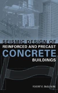 Seismic Design of Reinforced and Precast Concrete Buildings by John E 