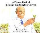   Book of George Washington Carver by David Adler and David A. Adler