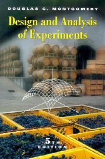   of Experiments by Douglas C. Montgomery 2000, Hardcover
