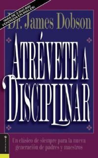 Atrévete a Disciplinar by James C. Dobson 1993, Paperback