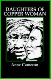 Daughters of Copper Woman by Anne Cameron 1981, Paperback, Large Type 