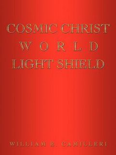 Cosmic Christ World Light Shield by William E. Camilleri 2010 